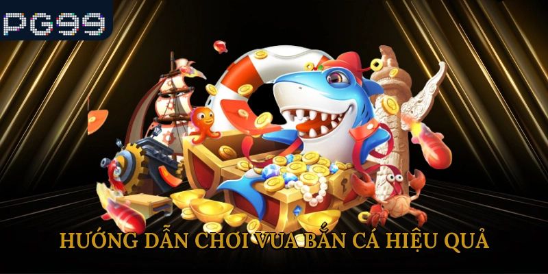Hướng dẫn chơi hiệu quả